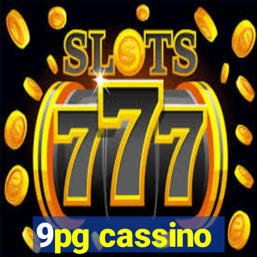 9pg cassino